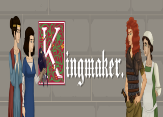 Kingmaker - пройдите долгий путь полный похоти и кремпая на пути к трону